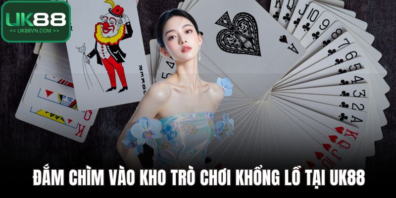 Game Bài UK88 Mang Lại Trải Nghiệm Chơi An Toàn Cho Hội Viên 4 Đắm chìm vào kho trò chơi khổng lồ tại UK88