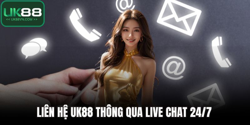 Liên Hệ UK88: Hỗ Trợ Siêu Tốc – Kết Nối Không Gián Đoạn 1 Liên hệ UK88 thông qua live chat 24/7